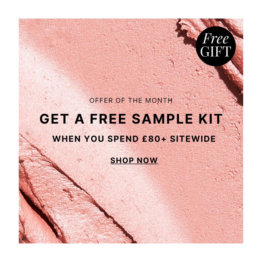 Free Sample Kit when you spend £80+ sitewide